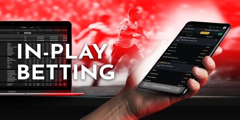 Why In-Play Betting is Changing the Game Forever
